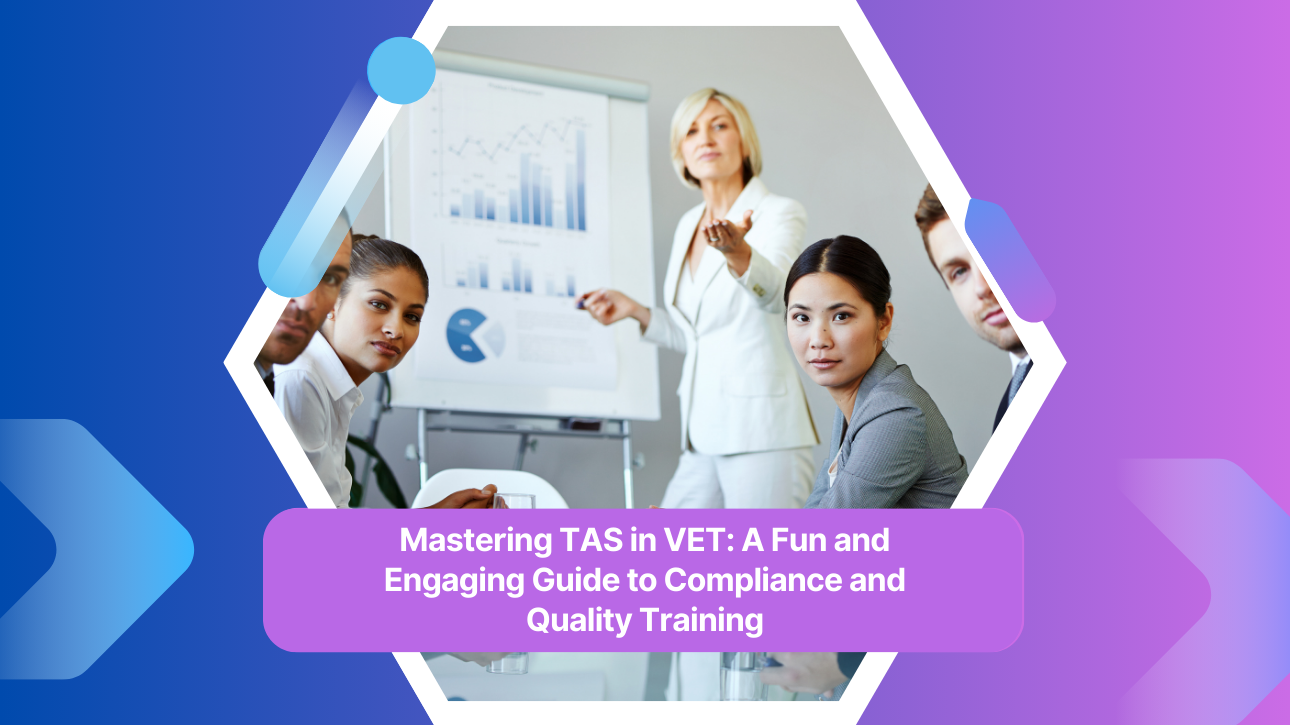 Mastering TAS in VET