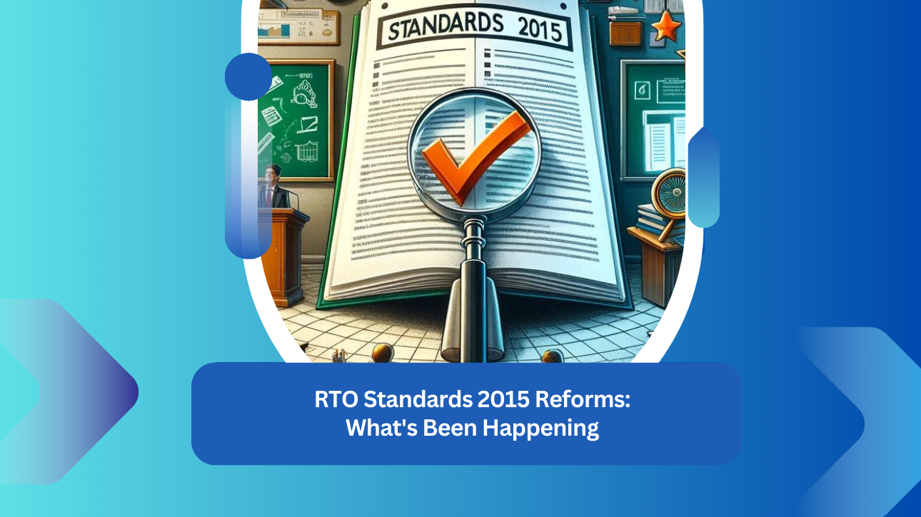 RTO Standards 2015 Reforms: What's Been Happening