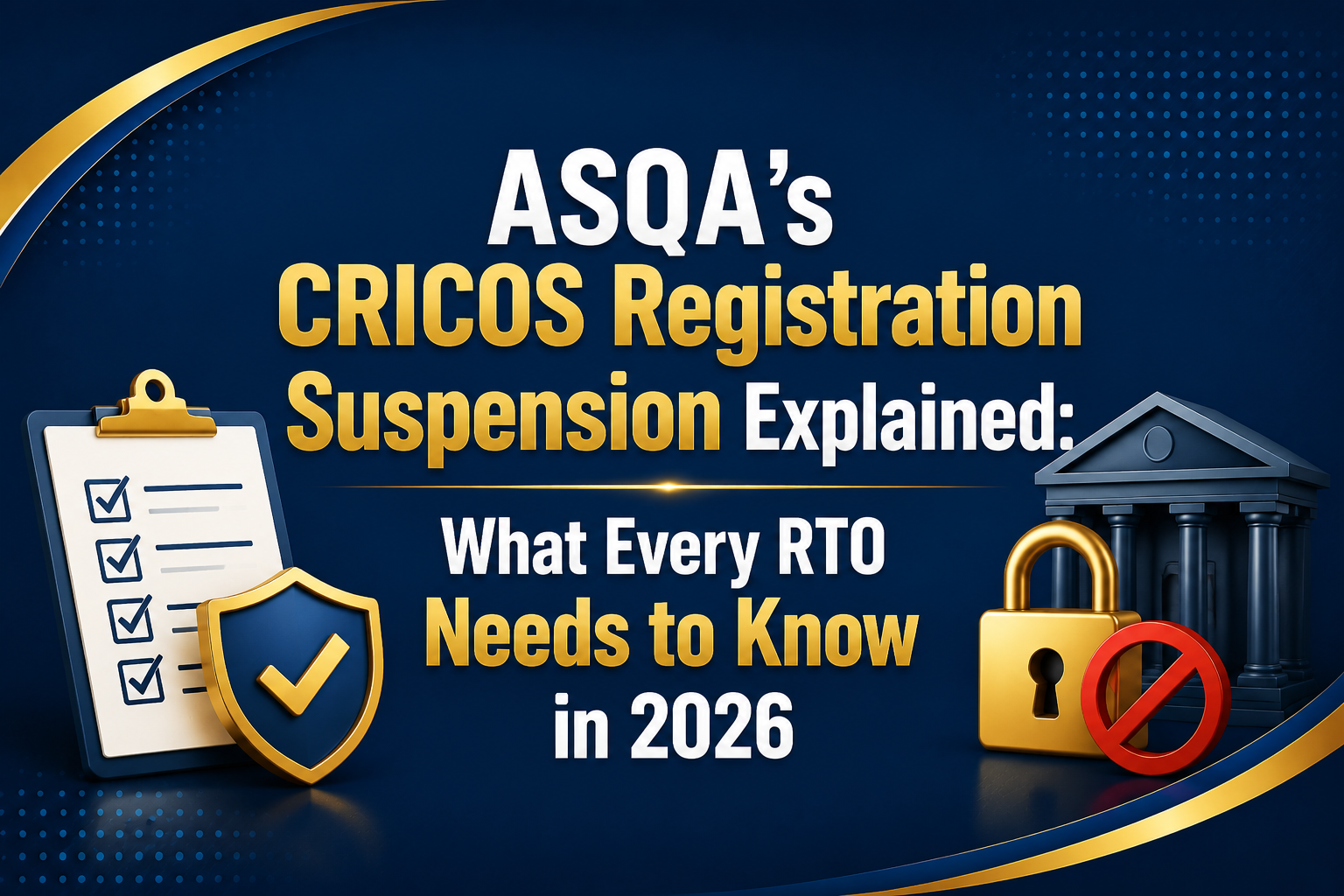 ASQA's CRICOS Registration Suspension